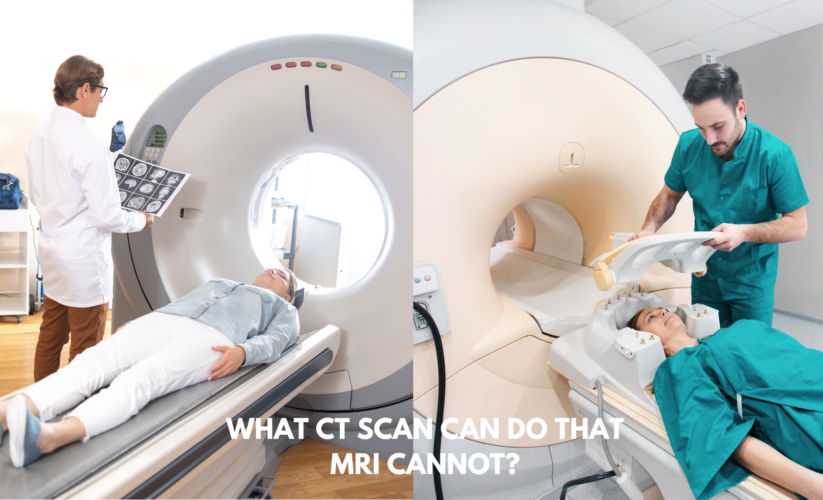 What CT Scan can do that MRI Cannot